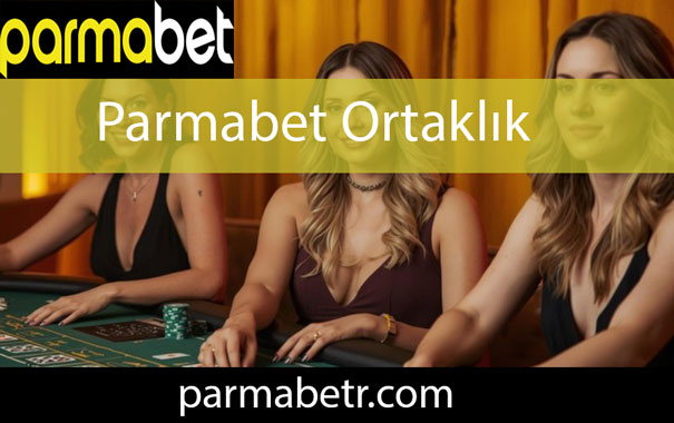 Parmabet ortaklık vasıtasıyla iş yapabileceğiniz mekandır.